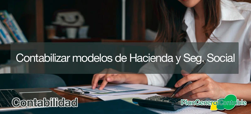 Infografia resumen de contabilizaci�n de modelos de hacienda y seguridad social