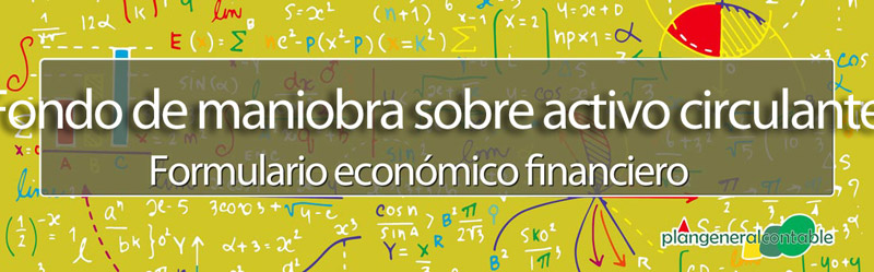 Fondo de maniobra sobre activo circulante