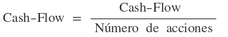 F�rmula del ratio de Cash-Flow por acci�n o CPA