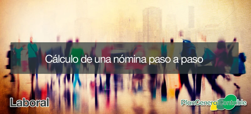 C�mo entender y calcular una n�mina paso a paso